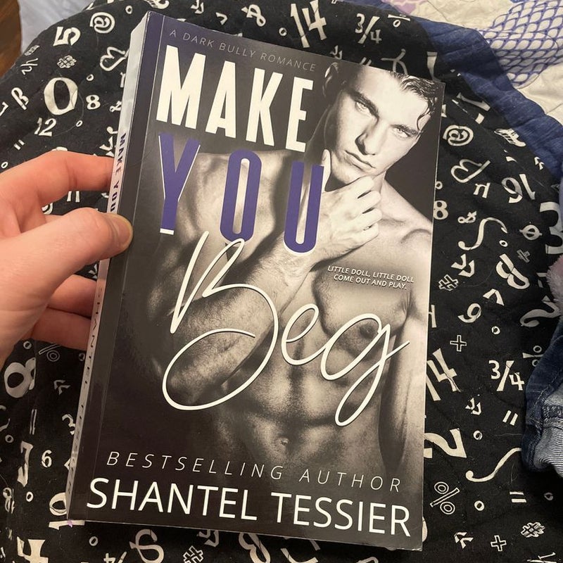 Make You Beg