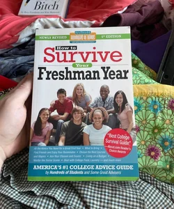 How to Survive Your Freshman Year