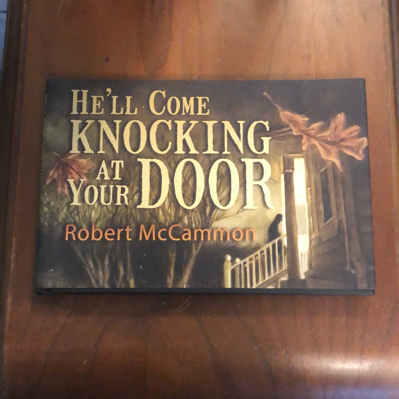 He'll Come Knocking at Your Door