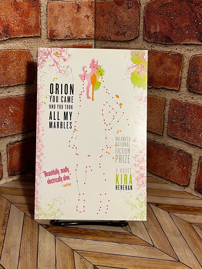 Orion You Came and You Took All My Marbles