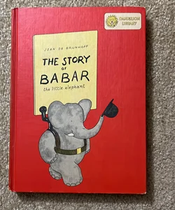 The Story of Babar the Little Elephant 