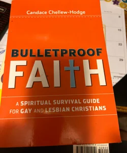 Bulletproof Faith