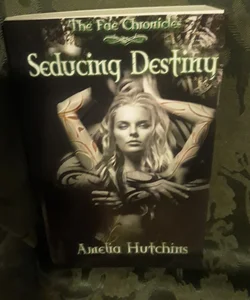 Seducing Destiny