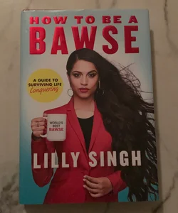 How to be a bawse
