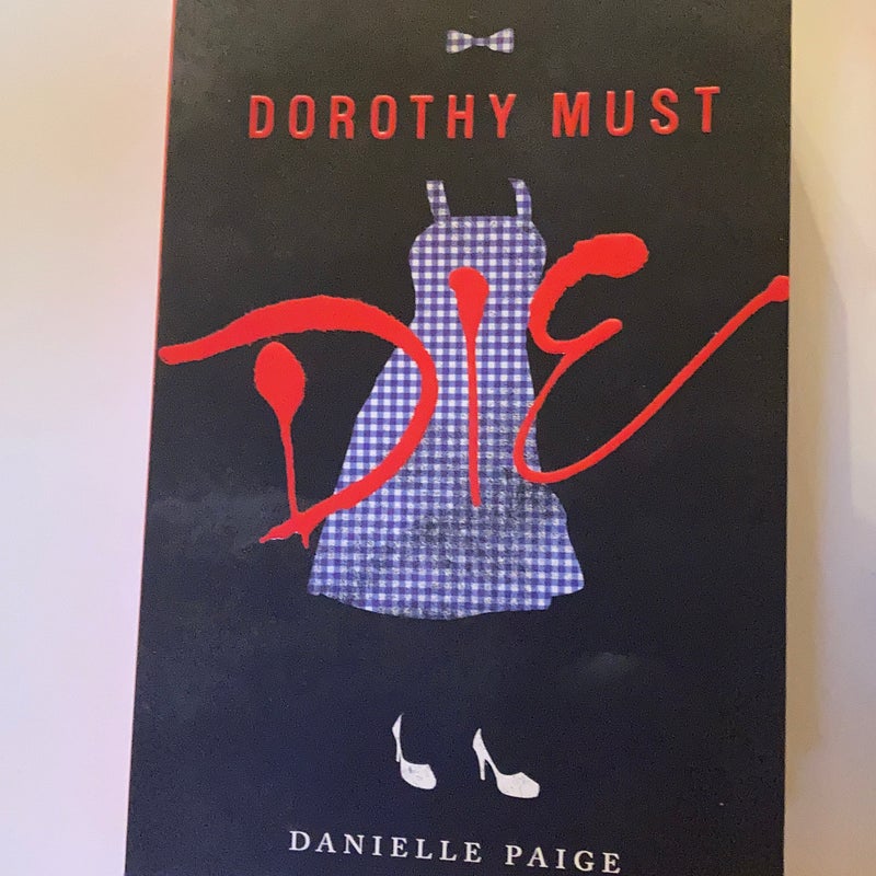 Dorothy Must Die