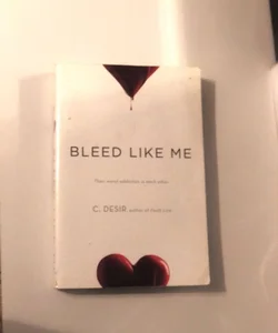 Bleed Like Me