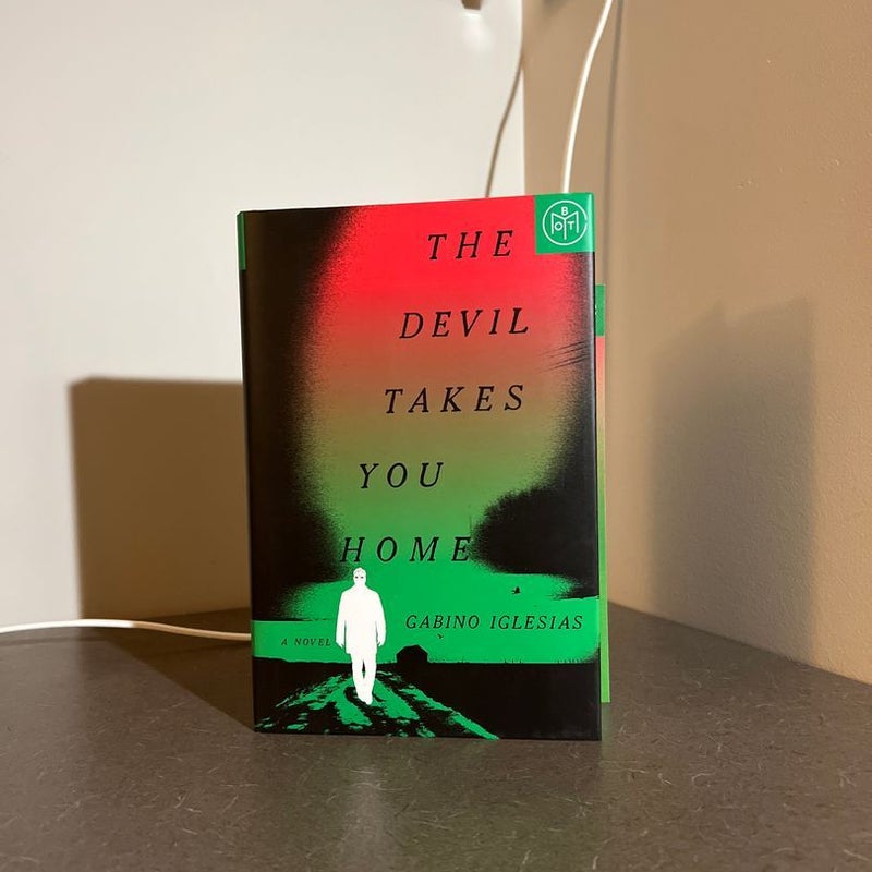 The Devil Takes You Home