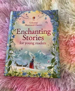 Illustrated Classics Enchanting Stories for Young Readers