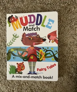 Muddle and Match Fairy Tales