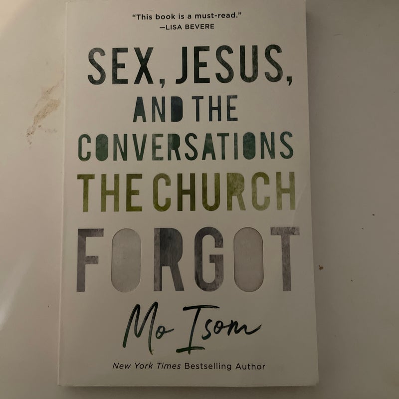 Sex, Jesus, and the Conversations the Church Forgot