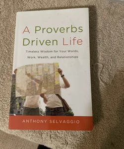 A Proverbs Driven Life