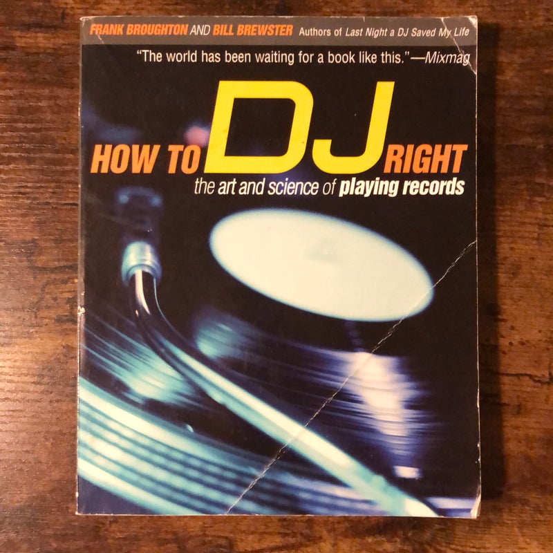 How to DJ Right