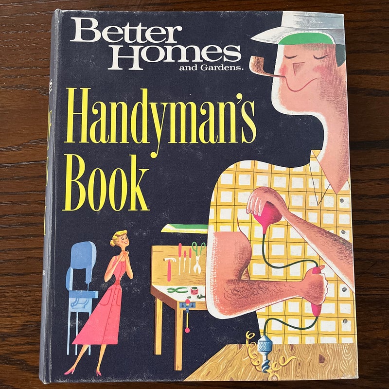 Better Homes Handyman’s Book