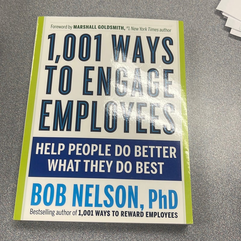 1,001 Ways to Engage Employees