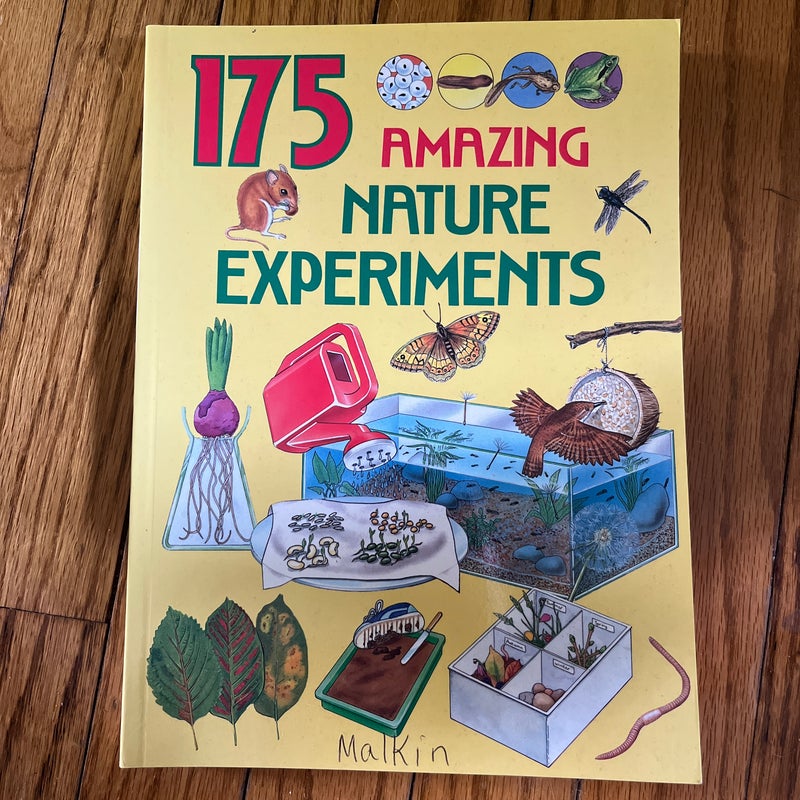 175 Amazing Nature Experiments