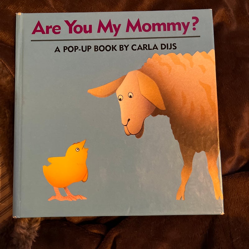 Are you my mommy?