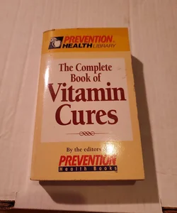 The Complete Book of Vitamin Cures