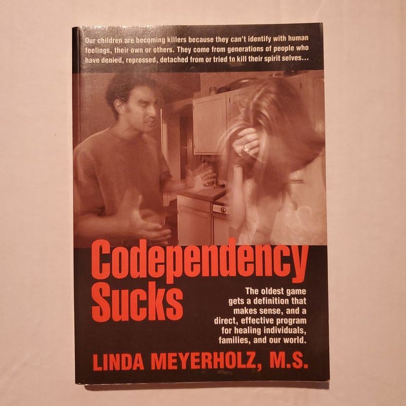 Codependency Sucks