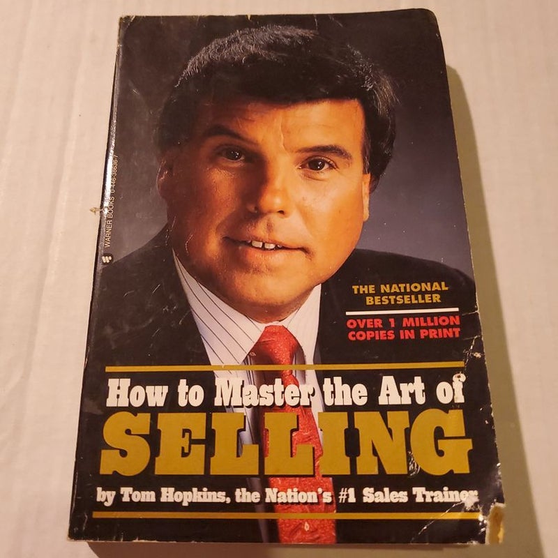 How To Master The Art Of Selling 