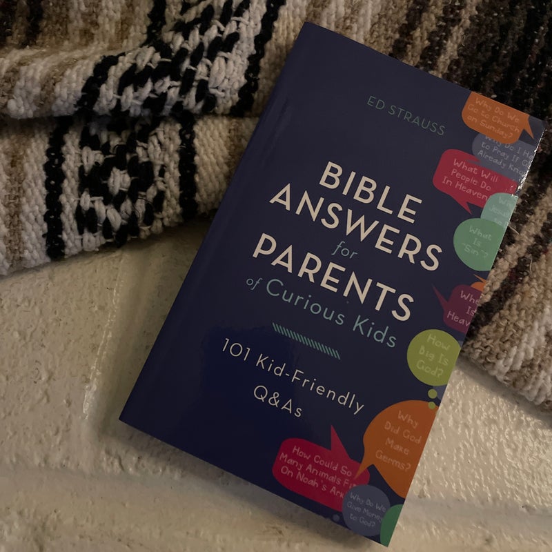 Bible Answers for Parents of Curious Kids