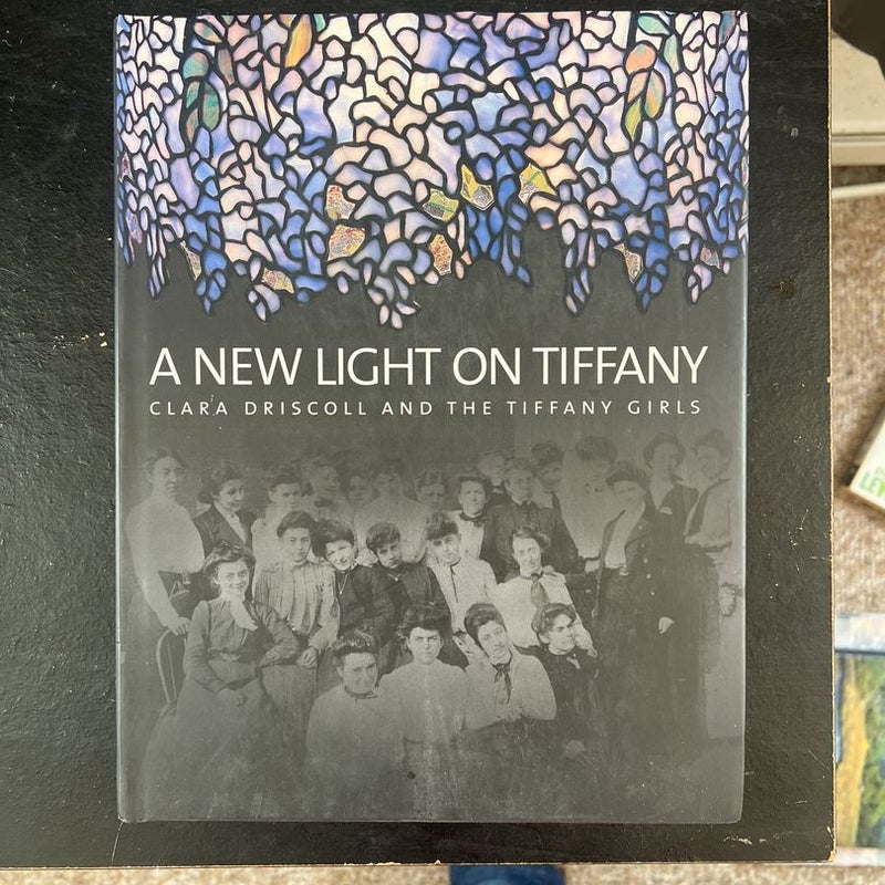 A New Light on Tiffany by Martin Eidelberg, Hardcover | Pangobooks