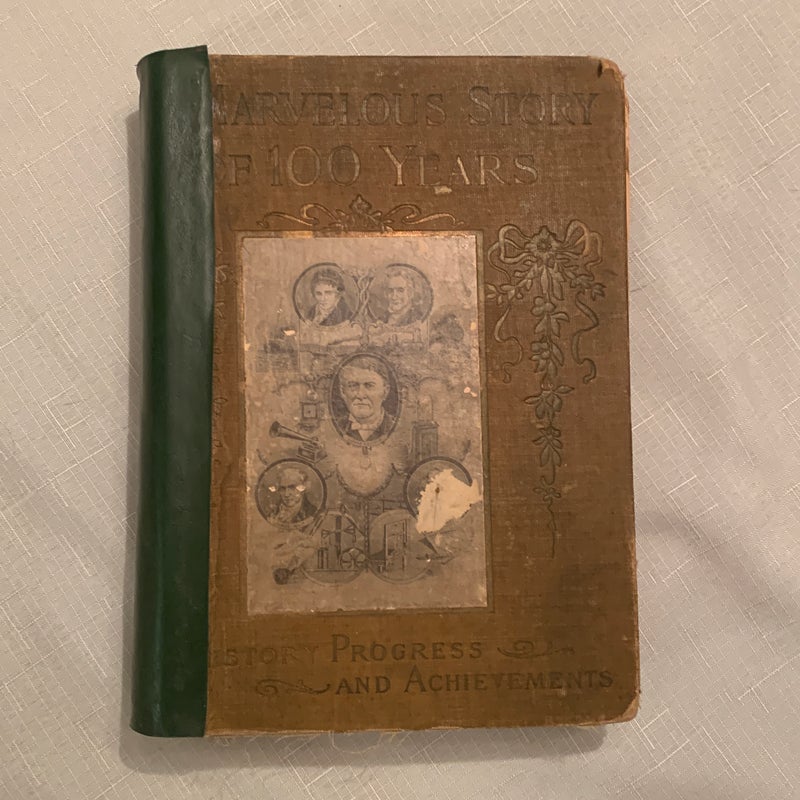 The Marvelous Story of 100 years