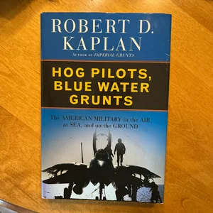 Hog Pilots, Blue Water Grunts