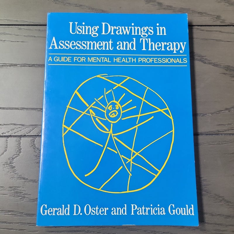 Using Drawings in Assessment and Therapy