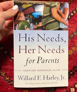 His Needs, Her Needs for Parents