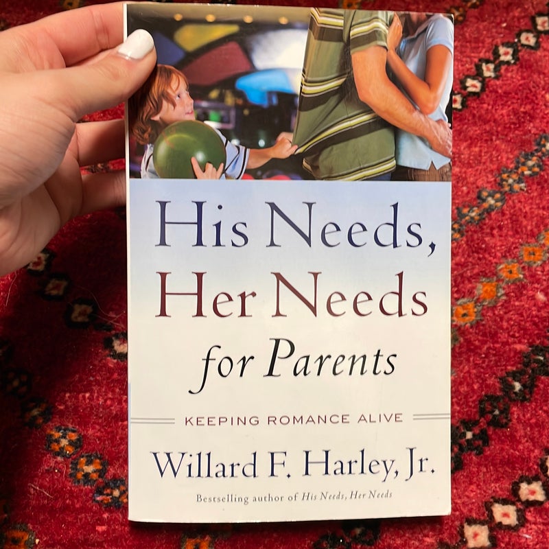 His Needs, Her Needs for Parents