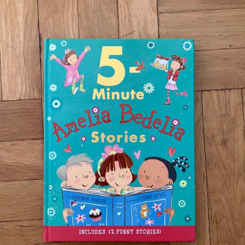 Amelia Bedelia 5-Minute Stories