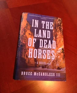 In the Land of Dead Horses