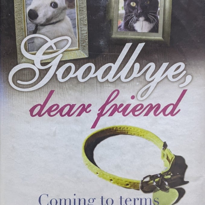 Goodbye Dear Friend