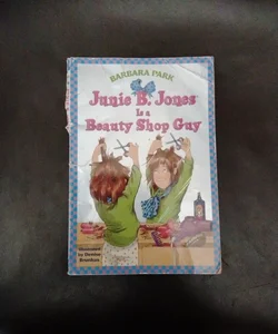 Junie B. Jones #11: Junie B. Jones Is a Beauty Shop Guy