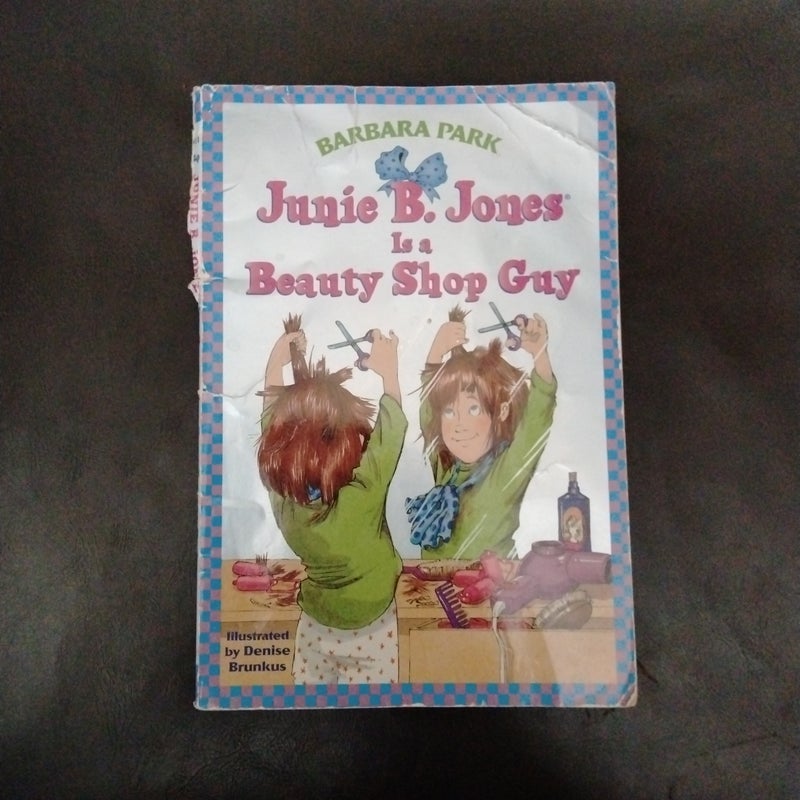 Junie B. Jones #11: Junie B. Jones Is a Beauty Shop Guy