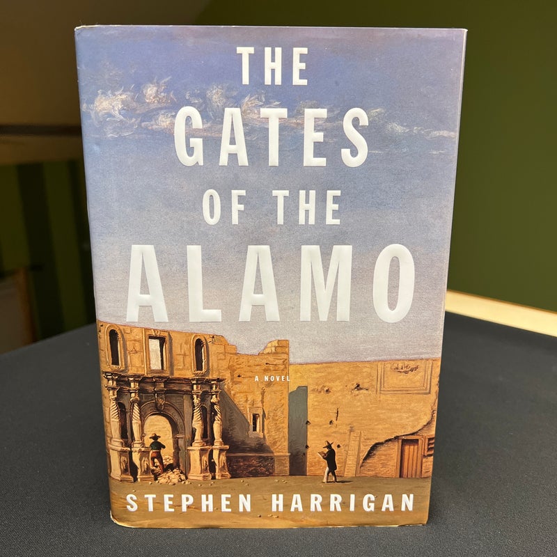 The Gates of the Alamo