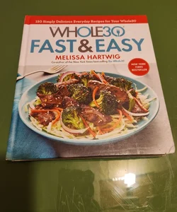 Whole 30 Fast and Easy