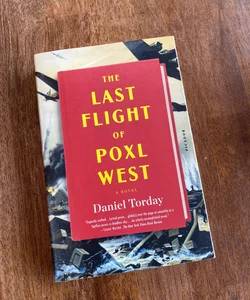 The Last Flight of Poxl West