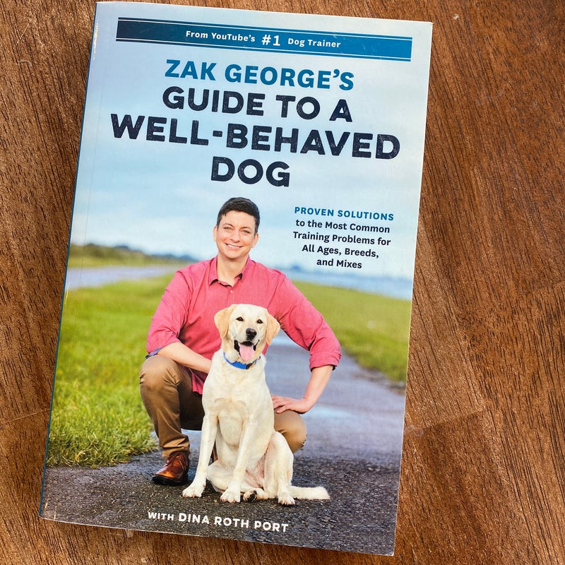 Zak George's Guide to a Well-Behaved Dog