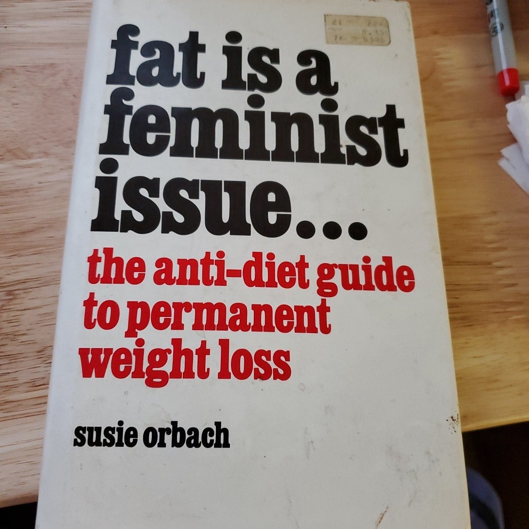 Fat Is a Feminist Issue