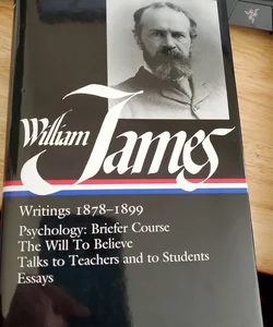 William James: Writings 1878-1899 (LOA #58)