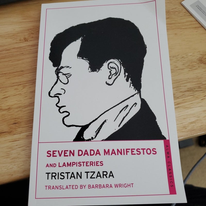 Seven Dada Manifestos and Lampisteries