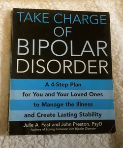 Take Charge of Bipolar Disorder