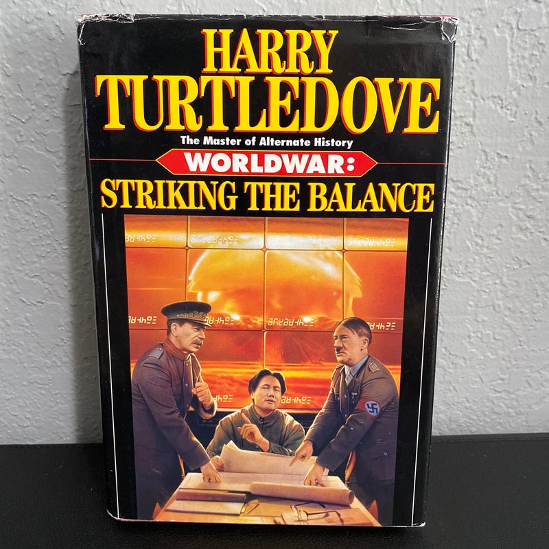 Striking the Balance (Worldwar, Book Four)