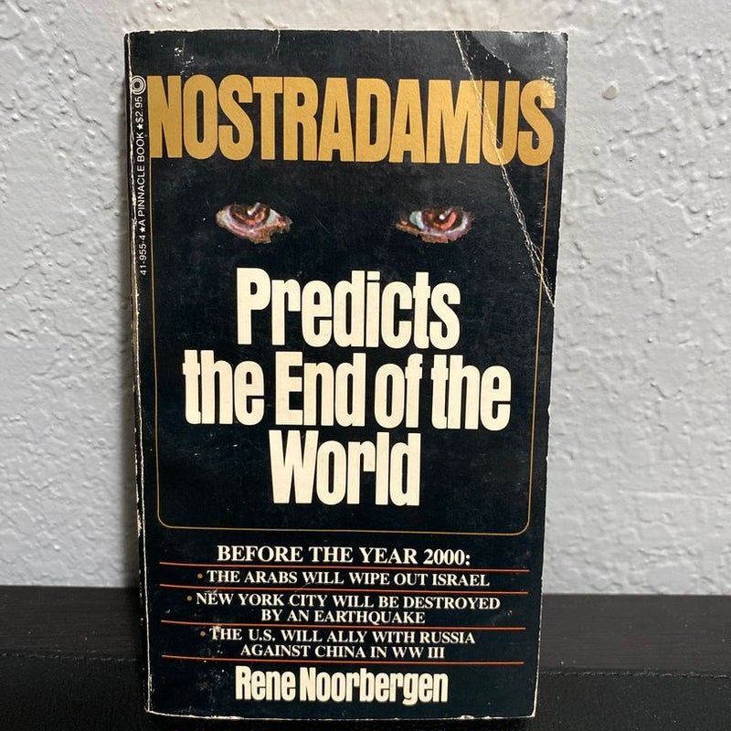 Nostradamus Predicts The End Of The World