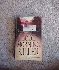 Good Morning, Killer