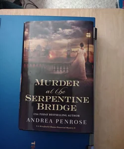 Murder at the Serpentine Bridge