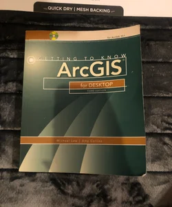 Getting to Know ArcGIS for Desktop