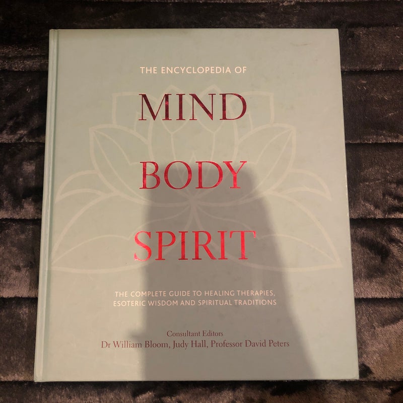 The Encyclopedia of Mind, Body, Spirit