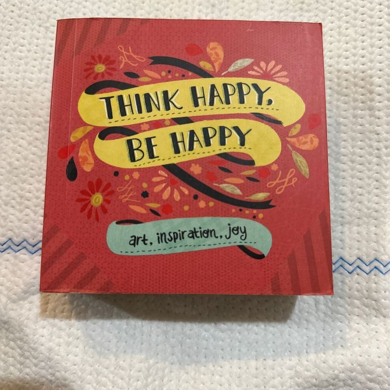 Think Happy, Be Happy